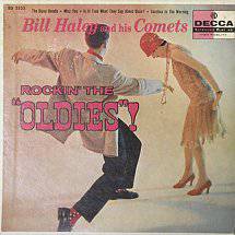 Bill Haley And His Comets : Rockin' the Oldies